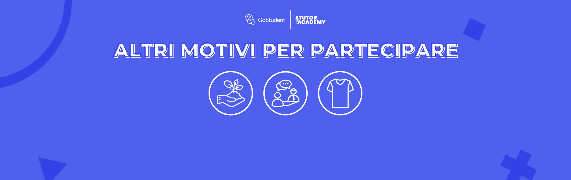 Altri motivi per partecipare e imparare con la ⚡Tutor Academy